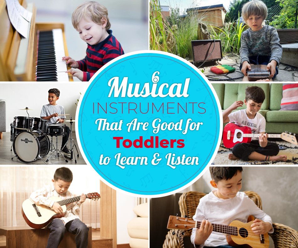 6 Musical Instruments That Are Good for Toddlers to Learn and Listen