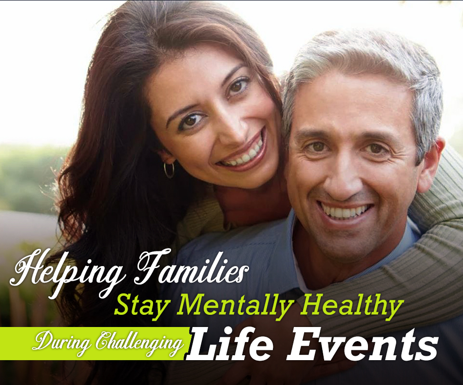 Helping Families Stay Healthy During Challenging Life Events